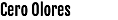 Cero Olores